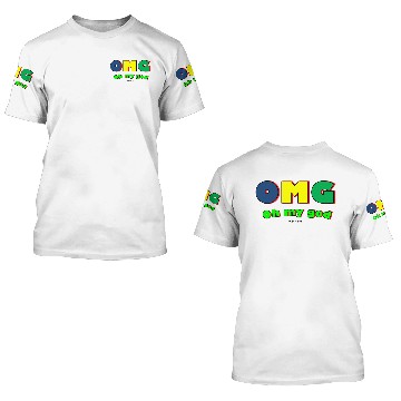 Discover OMG Oh my god 3D T Shirts