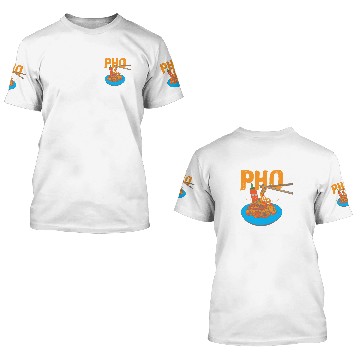 Discover Pho 3D T Shirts