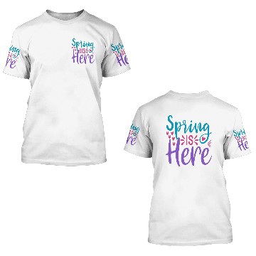 Discover Spring is Here, Gift for Spring 3D T Shirts