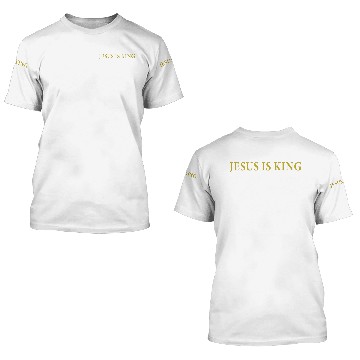 Discover 14931 Jesus is King 3D T Shirts