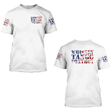 Discover Wtf Whiskey Tango Foxtrot American Flag 3D T Shirts