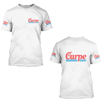Discover Carpe diem! 3D T Shirts