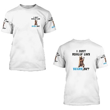 Discover Bear Bear Black Bear Brown Bear Funny saying 3D T Shirts