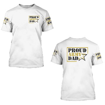 Discover Proud Army Dad 3D T Shirts