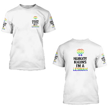 Discover Nobody Knows Im A Lesbian LGBT Gift Gay Lesbian 3D T Shirts