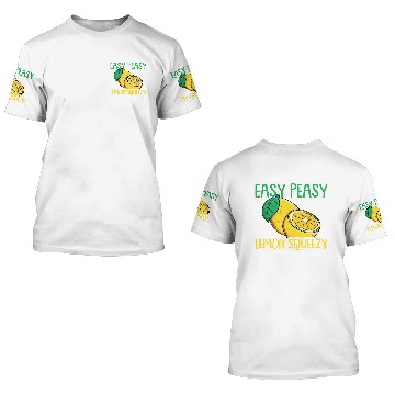 Discover Easy Peasy Lemon Squeezy 3D T Shirts