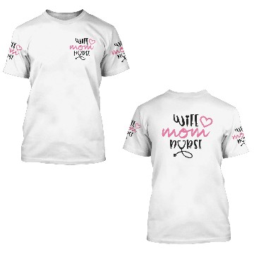 Discover Will Mom Nurse, Nurse mummy 3D T Shirts