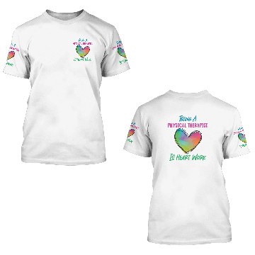 Discover Physical Therapist Therapy 3D T Shirts