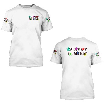 Discover Call Me If You Get Lost 3D T Shirts