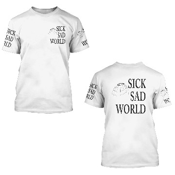 Discover SICK SAD WORLD 3D T Shirts