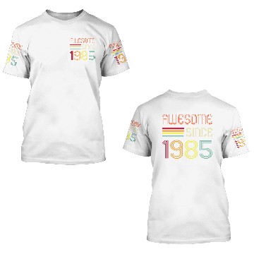 Discover AWESOME SINCE 1985 3D T Shirts