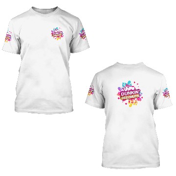 Discover Dunkin Deeznuts 3D T Shirts