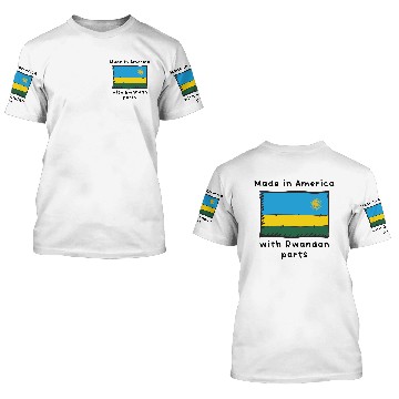 Discover Made In America With Rwandan Parts 3D T Shirts