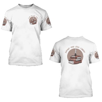 Discover Support your local library 3D T Shirts