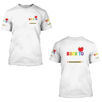 Discover Back To School First Day of School Teachers 3D T Shirts