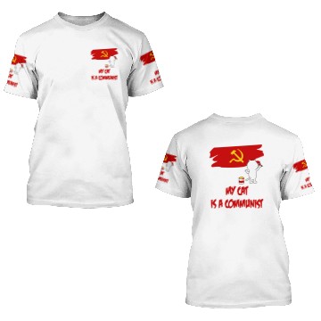 Discover my cat is a communist 2 vectorized 3D T Shirts