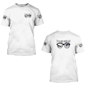 Discover I'm a Very Nerdy Girl with Periwinkle Eye Shadow 3D T Shirts