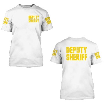 Discover Deputy Sheriff Law Enforcement 3D T Shirts