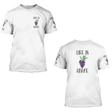Discover Life is grape 3D T Shirts