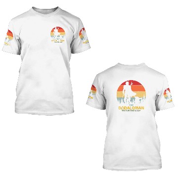 Discover Mens Father s Day Idea This Is The Way Dadalorian 3D T Shirts