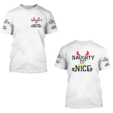 Discover Naughty or Nice 3D T Shirts