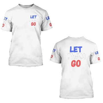 Discover let them go 3D T Shirts