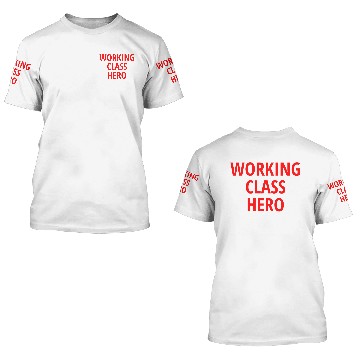 Discover Working Class Hero (in red letters) 3D T Shirts