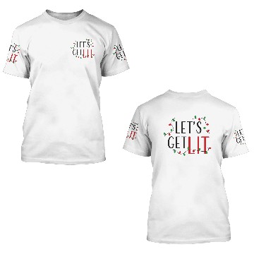 Discover Lets get Lit 3D T Shirts