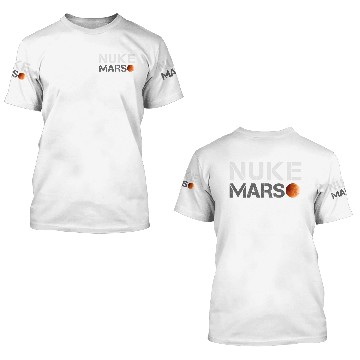 Discover nuke mars 3D T Shirts