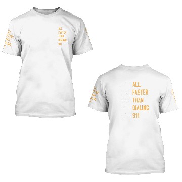 Discover All Faster Than Dialing 911 Gun Ammo Lovers Gift S 3D T Shirts
