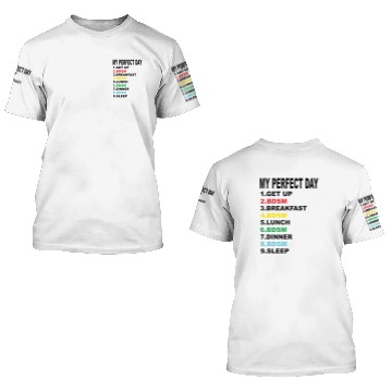 Discover My Perfect Day Bdsm 3D T Shirts