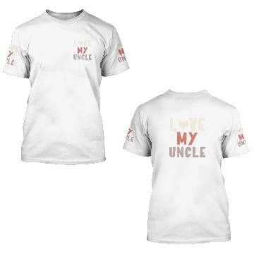 Discover I Love Uncle 3D T Shirts