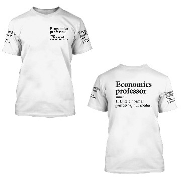 Discover Economics Professor Definition 3D T Shirts