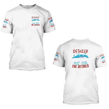 Discover Mobile Car Detailing Auto Detailing Car Detailer 3D T Shirts