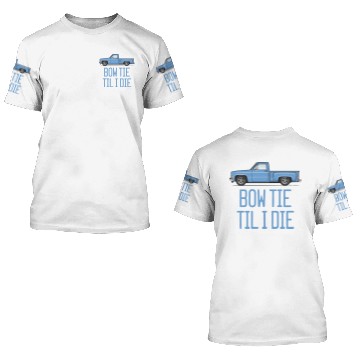 Discover Bow Tie Til I Die Light Blue 3D T Shirts