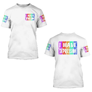 Discover I have depression 3D T Shirts