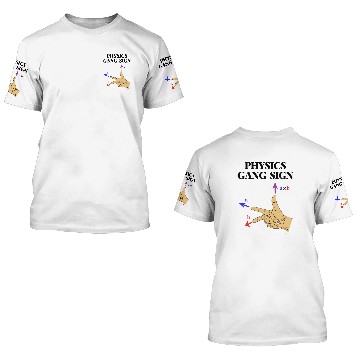 Discover Physics Gang Sign Right Hand Rule 3D T Shirts