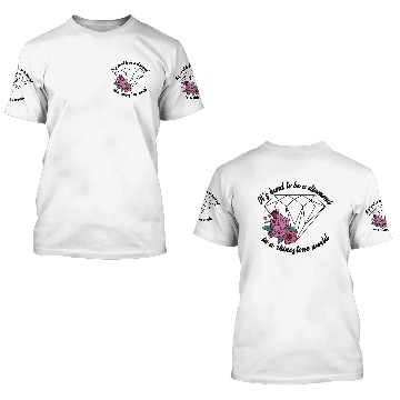 Discover Be a Diamond in a Rhinestone World 3D T Shirts