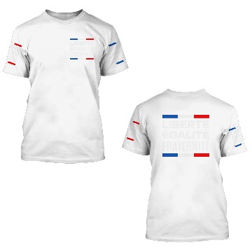 Discover Day Of Bastille - Liberté, égalité, fraternité 3D T Shirts
