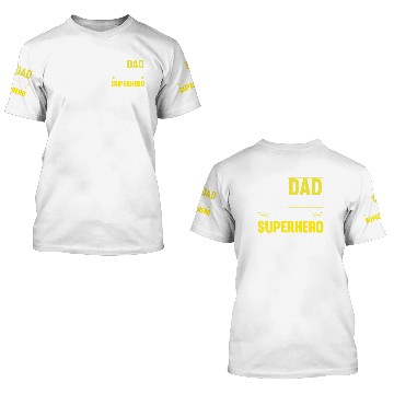 Discover Hi Dad You Are My Superhero Gift for Daddy 3D T Shirts