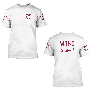 Discover Sommelier Wine Drinking Tasting 3D T Shirts