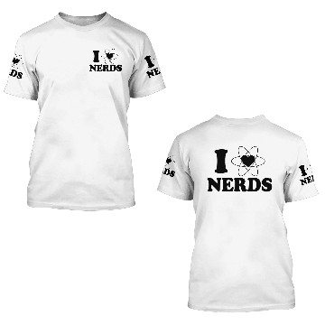 Discover I LOVE NERDS 3D T Shirts
