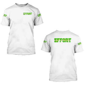 Discover effort is attractive 3D T Shirts