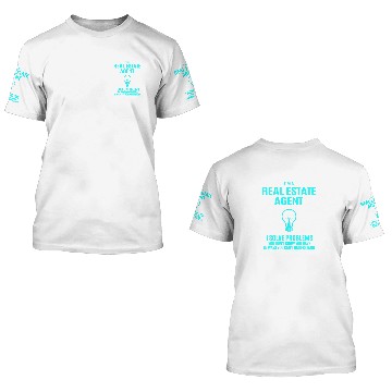 Discover Real Estate Agent 3D T Shirts - I Solve Problems Gift