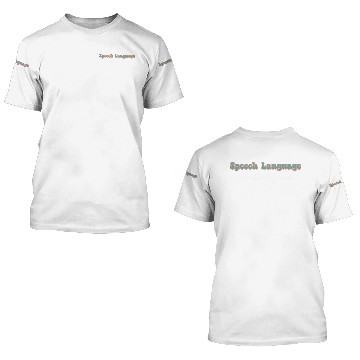 Discover Speech Therapy Speech Language Pathologist SLP 3D T Shirts