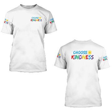 Discover choose kindness 3D T Shirts