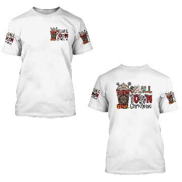 Discover Small Town Christmas Coffee 3D T Shirts