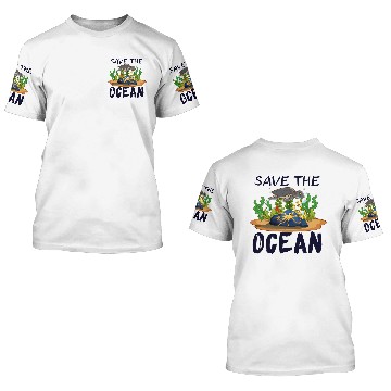 Discover Save The Sea, Save The Ocean, Seabed 3D T Shirts