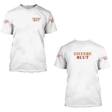 Discover CHEESE SLUT 3D T Shirts
