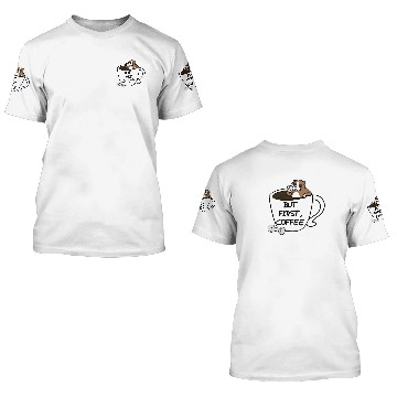 Discover But First Coffee Boxer Dog 3D T Shirts
